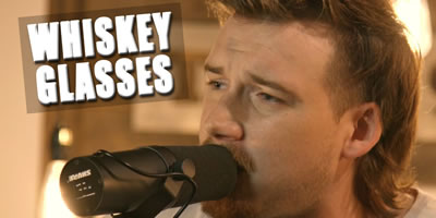 A Double Shot of Heartbreak-Proof: Why We Can All Relate to the Lyrics of Morgan Wallen's Whiskey Glasses