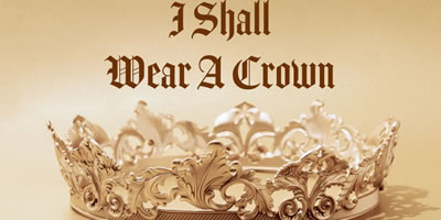 unveiling the crown: exploring the meaning of i shall wear a crown lyrics