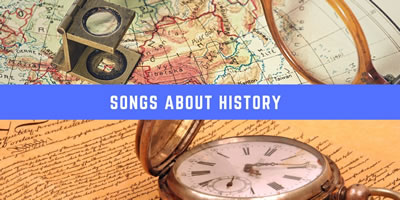 4 songs that teach you about history