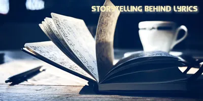 why storytelling is the secret behind every lyric that sticks with you